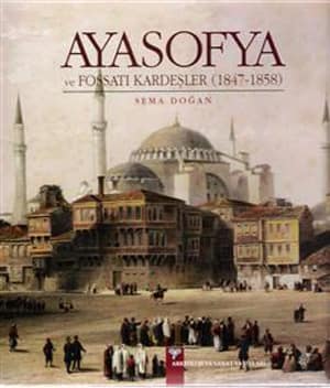 Ayasofya ve Fossati Kardesler
