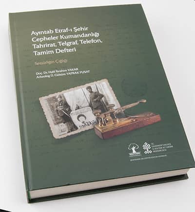 Ayintab Etraf-i Şehir Cepheler Kumandanligi Tahrirat, Telgraf, Telefon Tamim Defteri. Sessizligin Cigligi