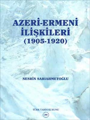 Azeri-Ermeni Iliskileri (1905-1920)