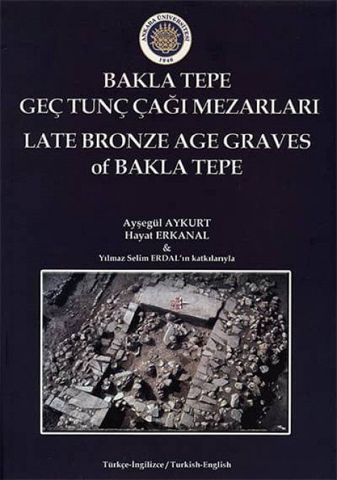 Late Bronze Age Graves of Bakla Tepe