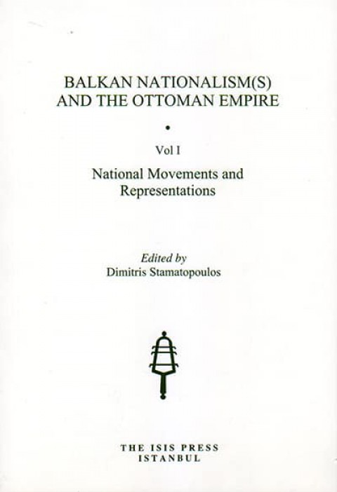 Balkan Nationalism(s) and the Ottoman Empire