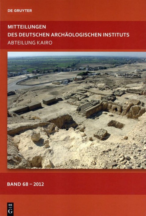 Mitteilungen des Deutschen Archaologischen Instituts, Abteilung Kairo Band 68, 2012