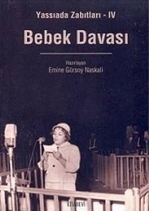 Yassiada Zabıtlari 4 Bebek Davasi