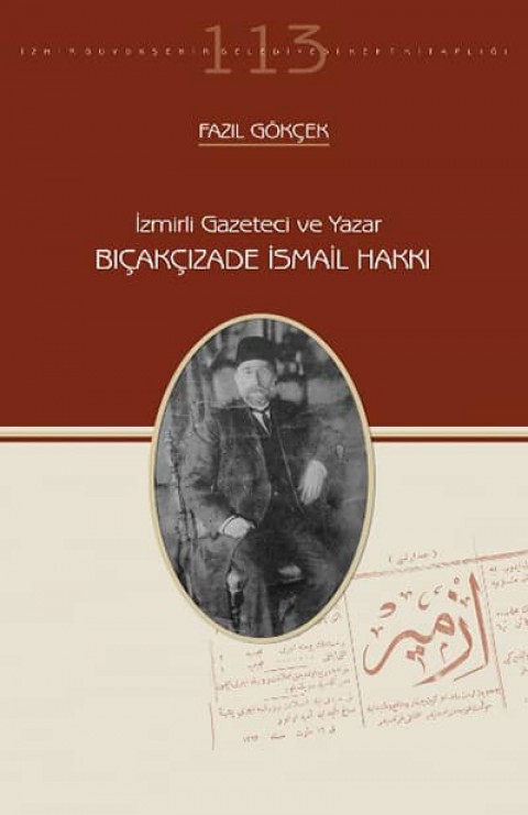 Izmirli Gazeteci ve Yazar Bicakcizade Ismail Hakki