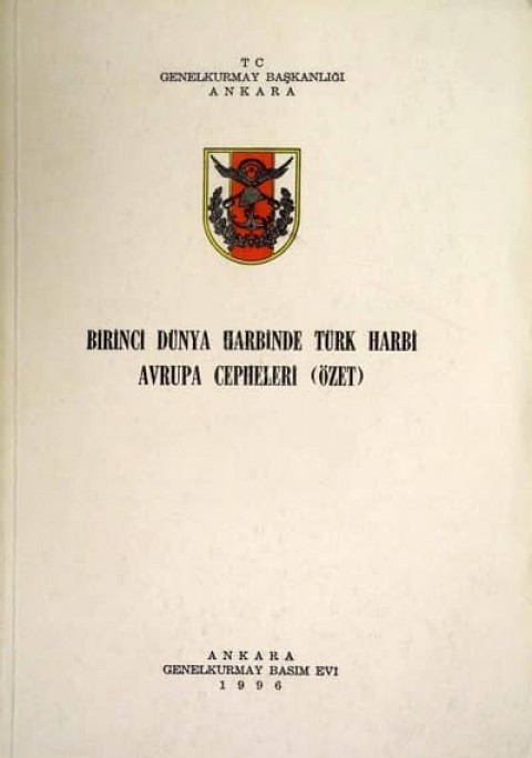 Birinci Dunya Harbinde Turk Harbi Avrupa Cepheleri (Ozet)