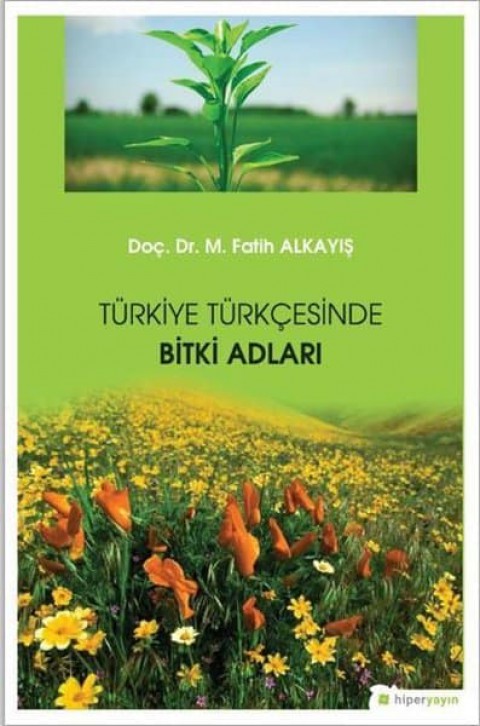 Turkiye Turkcesinde Bitki Adlari