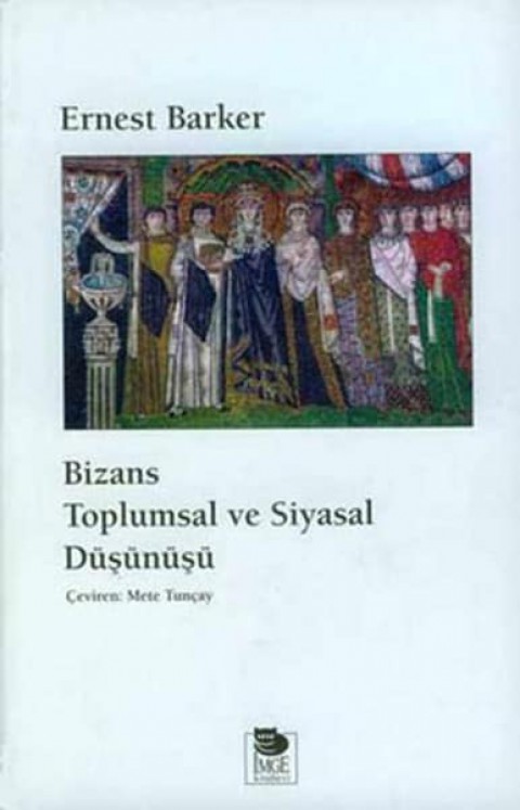Bizans Toplumsal ve Siyasal Dusunusu