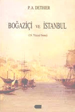 Bogazici ve Istanbul: 19. Yuzyil Sonu
