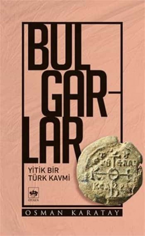 Bulgarlar - Yitik Bir Turk Kavmi