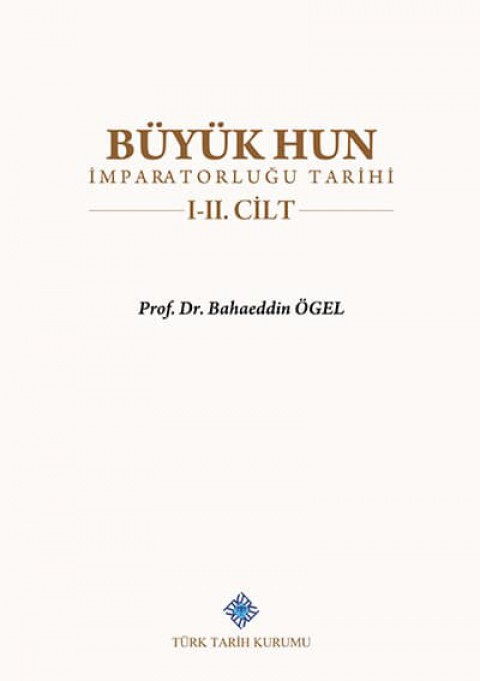 Buyuk Hun Imparatorlugu Tarihi I-II Vols.