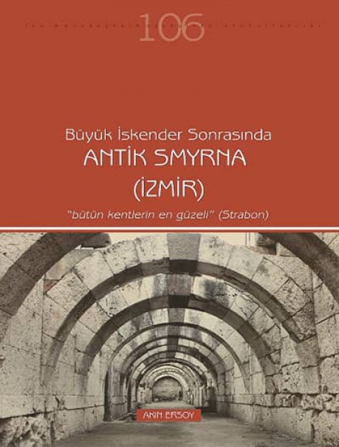 Buyuk Iskender Sonrasinda Antik Smyrna (Izmir)