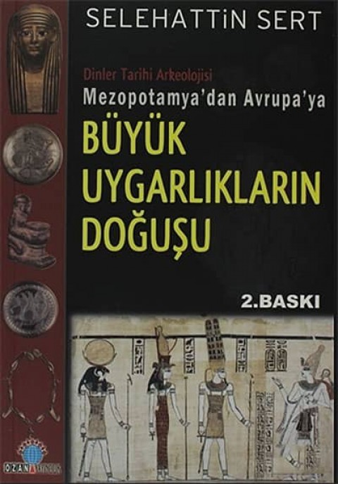 Mezopotamya'dan Avrupa'ya Buyuk Uygarliklarin Dogusu