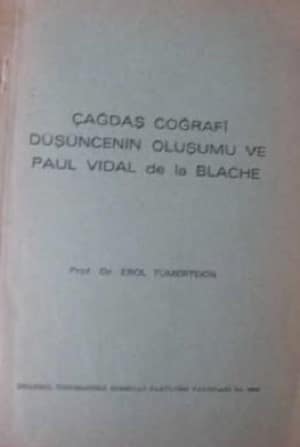Cagdas Cografi Dusuncenin Olusumu ve Paul Vidal de la Blache