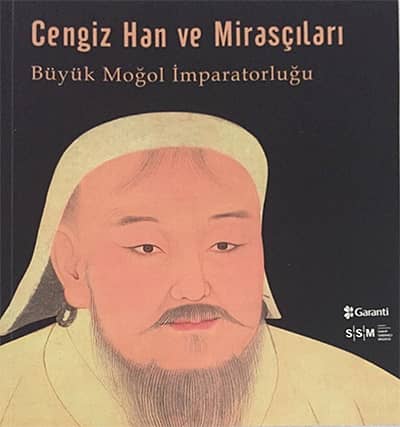 Cengiz Han ve Mirascilari  Büyük Mogol Imparatorlugu