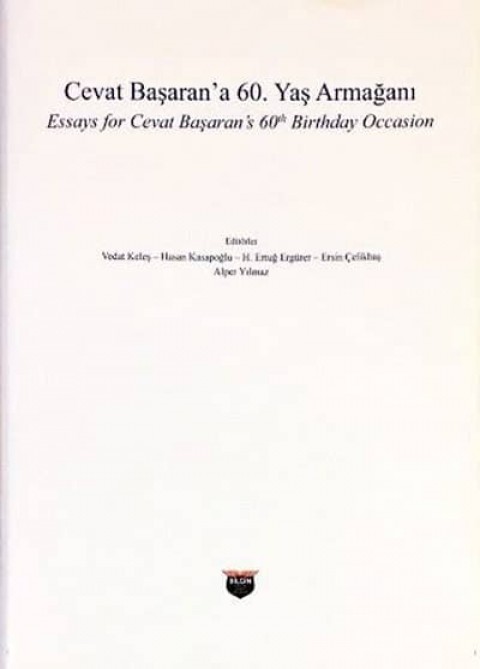 Essays for Cevat Başaran's 60th Birthday Occasion