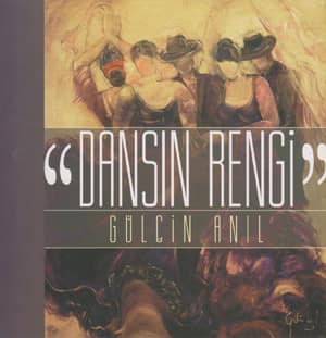 Dansin Rengi. Gulcin Anil