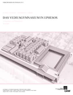 Das Vediusgymnasium in Ephesos. Archaeologie und Baubefund