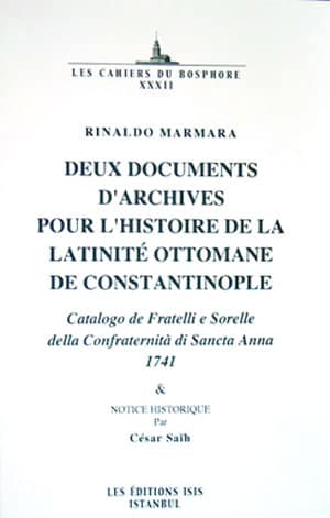 Latinité Ottomane de Constantinople Catalogo de Fratelli e Sorelle della Confraternità di Sancta Anna 1741