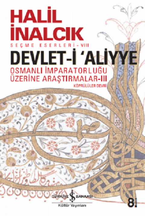 Devlet-i 'Aliyye. Osmanli Imparatorlugu Uzerine Arastirmalar - 3