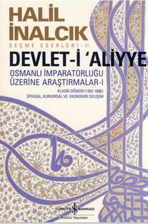 Devlet-i 'Aliyye. Osmanli Imparatorlugu Uzerine Arastirmalar - 1