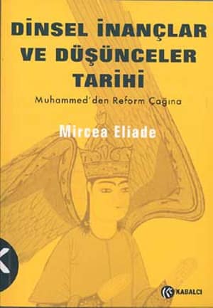 Dinsel Inanclar ve Dusunceler Tarihi Cilt 3 Muhammed'den Reform Cagina
