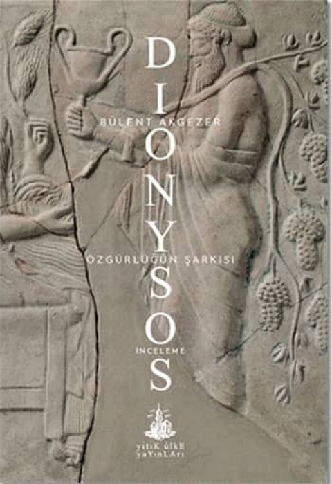 Dionysos. Ozgurlugun Sarkisi