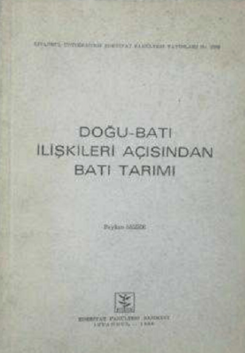Dogu-Bati İliskileri Acisindan Bati Tarimi