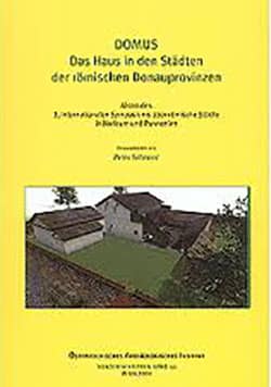 Domus. Das Haus in den Staedten der römischen Donauprovinzen: Akten des 3. Internationalen Symposiums über römische Staedte in Noricum und Pannonien