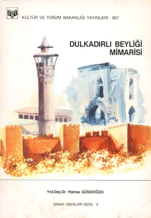 Dulkadirli Beyligi Mimarisi