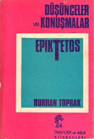 Dusunceler ve Konusmalar. Epiktetos