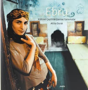 Ebru. Kulturel Cesitlilik Uzerine Yansimalar