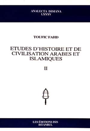 Etudes d'Histoire et Civilisation Arabes et Islamiques II