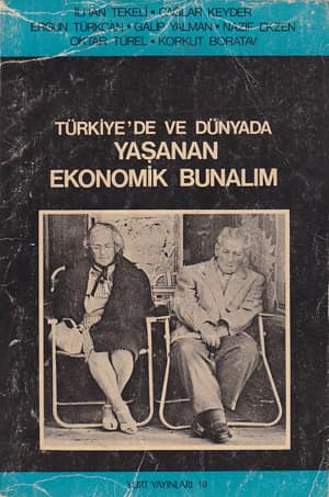 Turkiye'de ve Dunyada Yasanan Ekonomik Bunalim