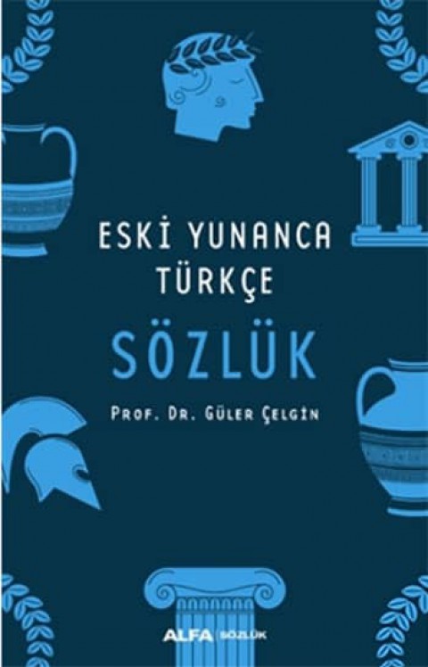 Eski Yunanca Turkce Sozluk