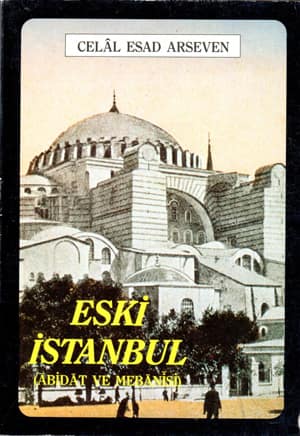 Eski Istanbul (Abidat ve Mebanisi)