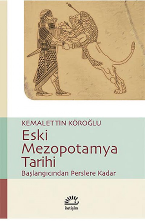 Eski Mezopotamya Tarihi. Başlangicindan Perslere Kadar