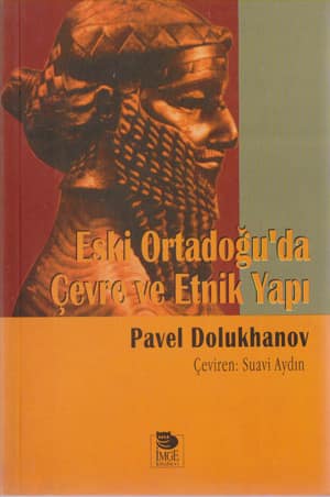 Eski Ortadogu'da Cevre ve Etnik Yapi