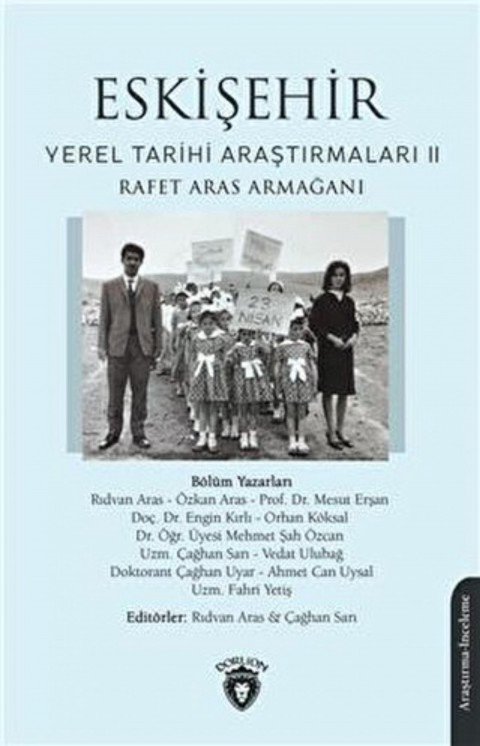 Eskisehir Yerel Tarihi Arastirmalari II Rafet Aras Armagani