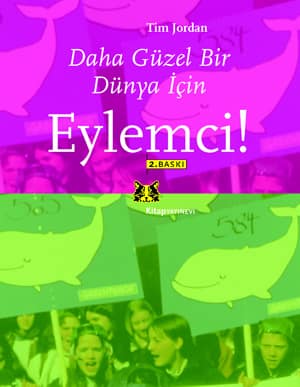 Eylemci! Daha Guzel Bir Dunya Icin