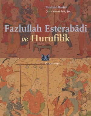 Fazlullah Esterabadî ve Hurufilik