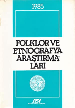 Folklor ve Etnografya Arastirmalari 1985