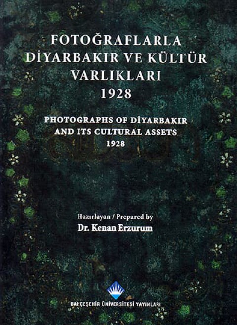 Photographs of Diyarbakır and Its Cultural Assets 1928