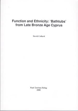 Function and Ethnicity: 'Bathtubs' from Late Bronze Age Cyprus