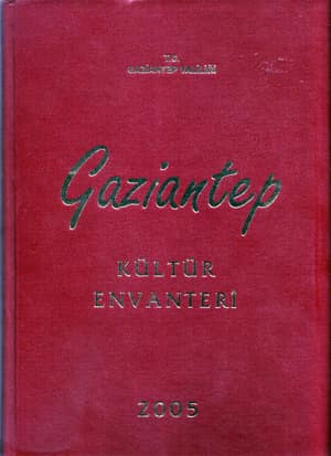 Gaziantep Kultur Envanteri 2005