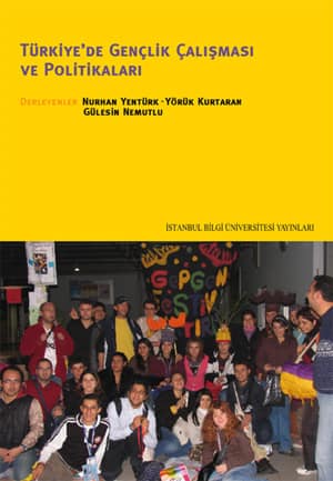 Turkiye'de Genclik Calismasi ve Politikalari