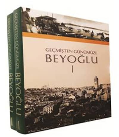 Gecmisten Gunumuze Beyoglu