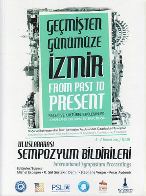 İzmir From Past to Present. Human and Cultural Interactions. International Symposium Proceedings