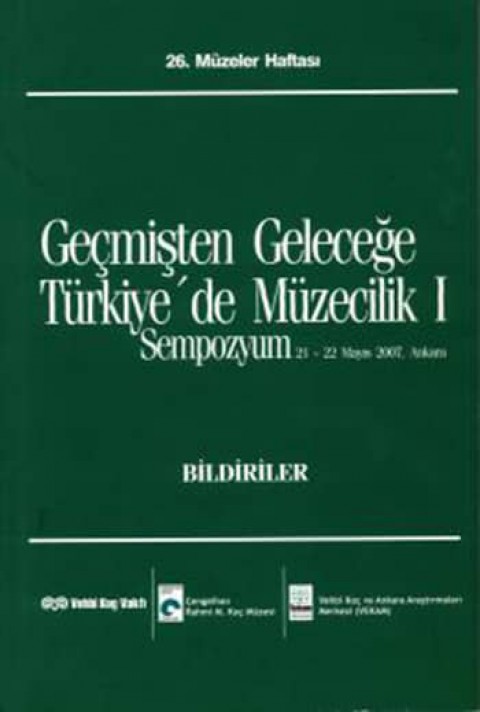 Gecmisten Gelecege Turkiye'de Muzecilik I
