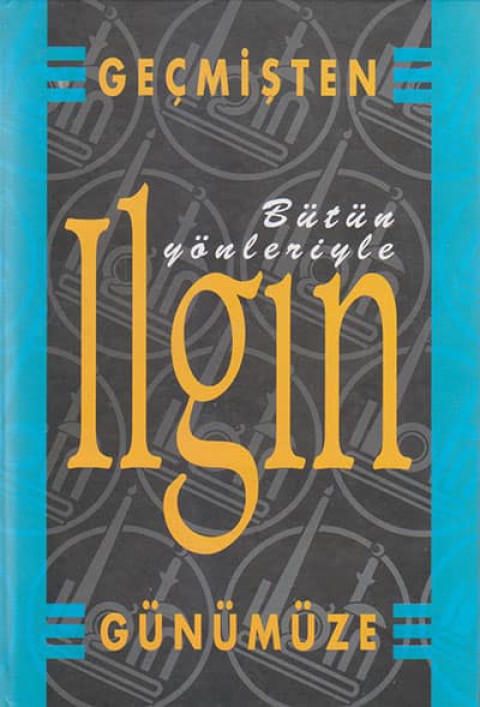 Gecmisten Gunumuze Butun Yonleriyle Ilgin