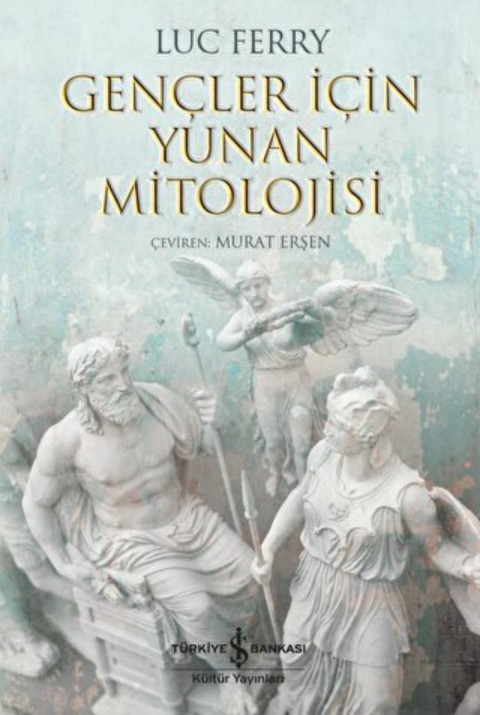 Gencler Icin Yunan Mitolojisi